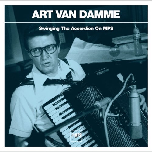 Art Van Damme - Swinging The Accordion On MPS (2006)