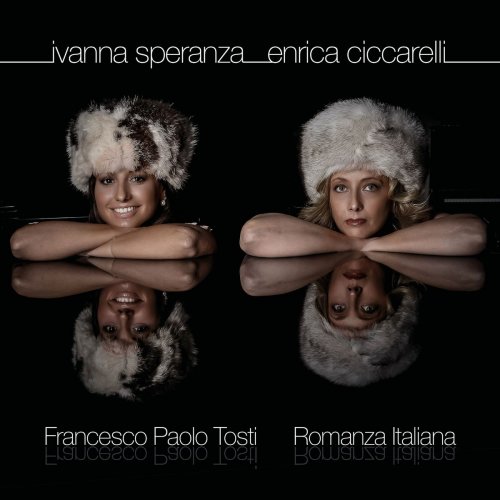 Ivanna Speranza - Francesco Paolo Tosti - Romanza Italiana (2019)