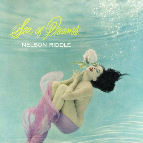 Nelson Riddle - Sea Of Dreams (1958/2019)