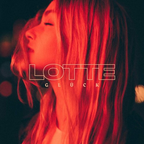 Lotte - Glück (2019)