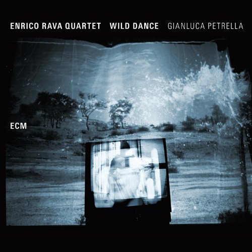 Enrico Rava Quartet with Gianluca Petrella - Wild Dance (2015) [CDRip]