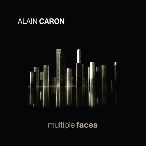 Alain Caron - Multiple Faces (2013)