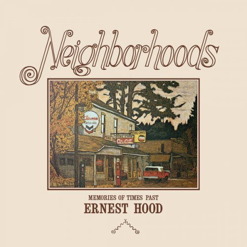 Ernest Hood - Neighborhoods (2019/1975)