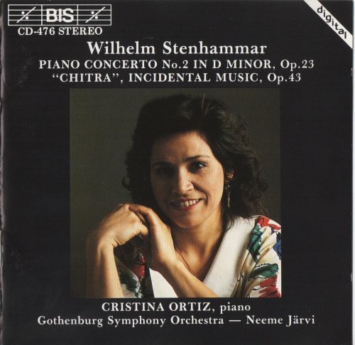 Cristina Ortiz, Gothenburg Symphony Orchestra, Neeme Järvi - Stenhammer: Piano Concerto No. 2, Chitra (1992)