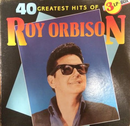 Roy Orbison - 40 Greatest Hits Of Roy Orbison 3LP