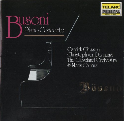 Garrick Ohlsson, Christoph von Dohnányi - Busoni: Piano Concerto (2002)