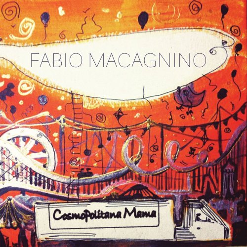 Fabio Macagnino - Cosmopolitana Mama (2019)