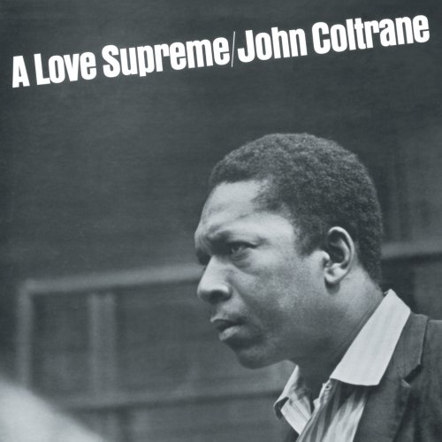 John Coltrane - A Love Supreme (2014) [Hi-Res]