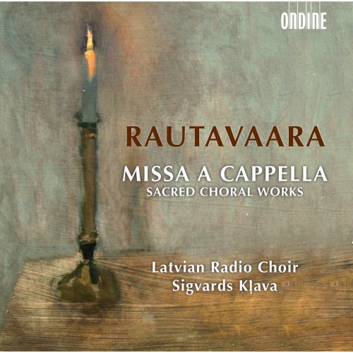 Latvian Radio Choir & Sigvards Klava - Rautavaara: Missa a cappella - Sacred Choral Works (2013) [Hi-Res]