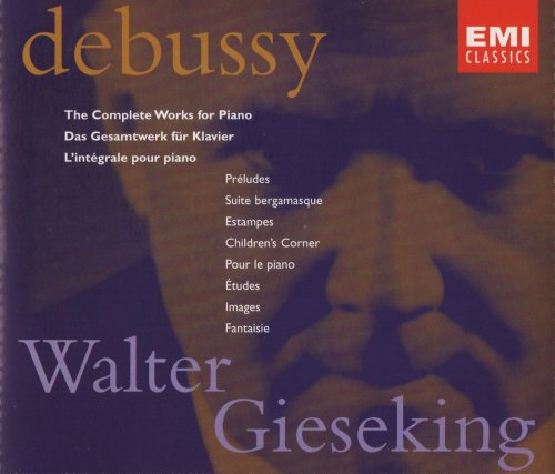 Walter Gieseking - Debussy: The Complete Works for Piano (1997)