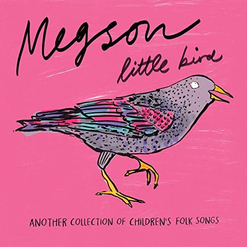 Megson - Little Bird (Another Collection of Children's Folk Songs) (2019)