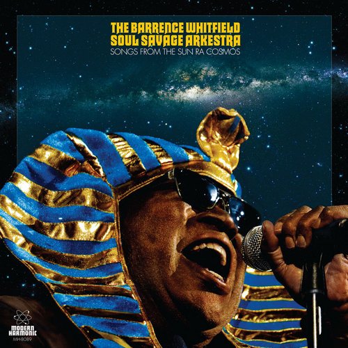The Barrence Whitfield Soul Savage Arkestra - Songs From The Sun Ra Cosmos (2019)
