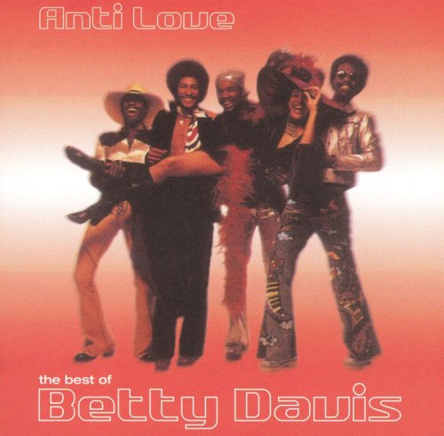 Betty Davis - Anti-Love: The Best of Betty Davis (2000)