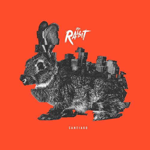 Mr. Rabbit - Santiago (2019)