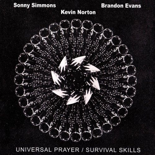 Sonny Simmons, Brandon Evans, Kevin Norton - Universal Prayer / Survival Skills (1999)