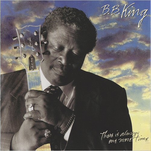 B.B. King - There Is Always One More Time (1991) [CD Rip]