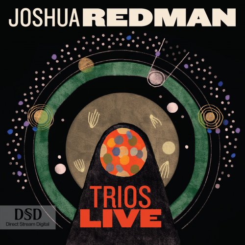 Joshua Redman - Trios Live (2014) {DSD64} DSF