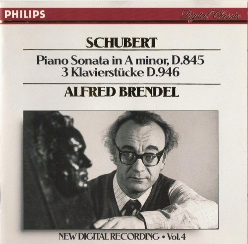Alfred Brendel - Schubert: Piano Sonata in A minor D 845, 3 Klavierstücke D 946 (1989)