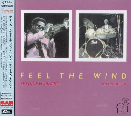 Art Blakey & Freddie Hubbard - Feel The Wind (2015)