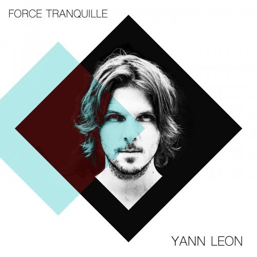 Yann Leon - Force tranquille (2019)