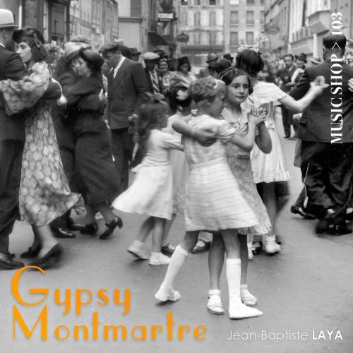 Jean-Baptiste Laya - Gypsy Montmartre (2019)