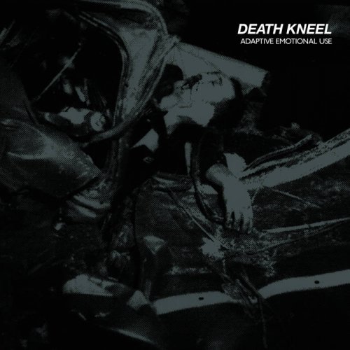 Death Kneel - Adaptive Emotional Use (2019)