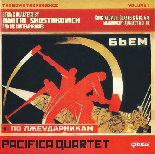 Pacifica Quartet - The Soviet Experience, Vol.1: Shostakovich, Miaskovsky: String Quartets (2011) CD-Rip
