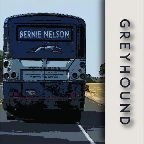 Bernie Nelson - Greyhound (2019)