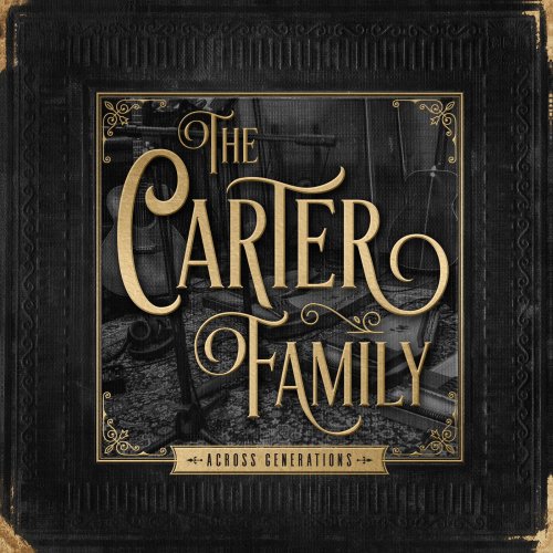 The Carter Family - Across Generations (2019)