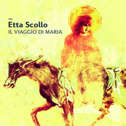 Etta Scollo - Il Viaggio Di Maria (2019) [Hi-Res]