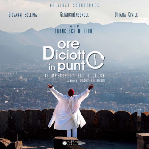 Francesco Di Fiore - Ore diciotto in punto (Original Soundtrack) (2019) [Hi-Res]