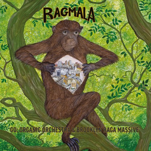 Go: Organic Orchestra - Ragmala (2019) [Hi-Res]