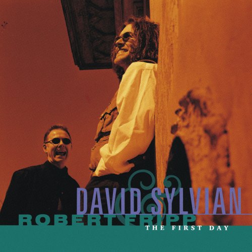 David Sylvian & Robert Fripp - The First Day (1993/2019)