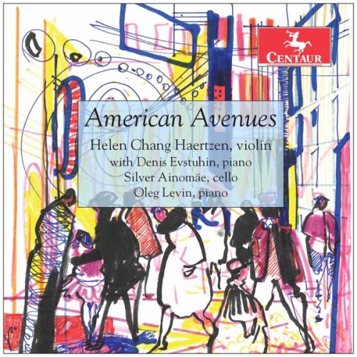 Helen Chang Haertzen, Denis Evstuhin, Silver Ainomäe, Oleg Levin - American Avenues (2019) [Hi-Res]