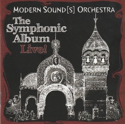 Modern Sound[s] Orchestra - The Symphonic Album - Live! (2013) CD-Rip