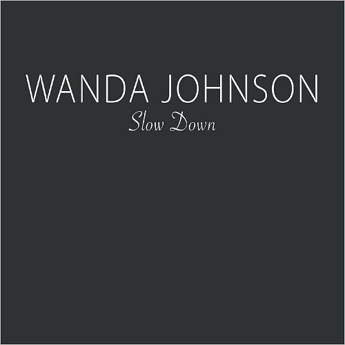 Wanda Johnson - Slow Down (2019)