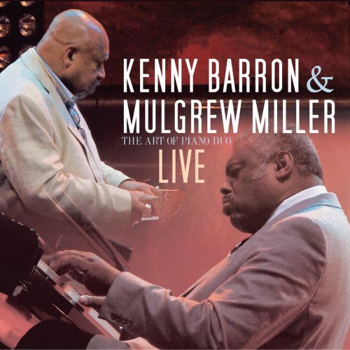 Kenny Barron & Mulgrew Miller - The Art of the Piano Duo (2019)