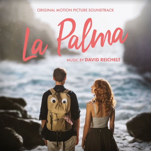 David Reichelt - La Palma (Original Motion Picture Soundtrack) (2019) [Hi-Res]