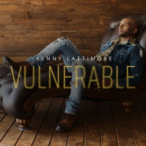 Kenny Lattimore - Vulnerable (2017)