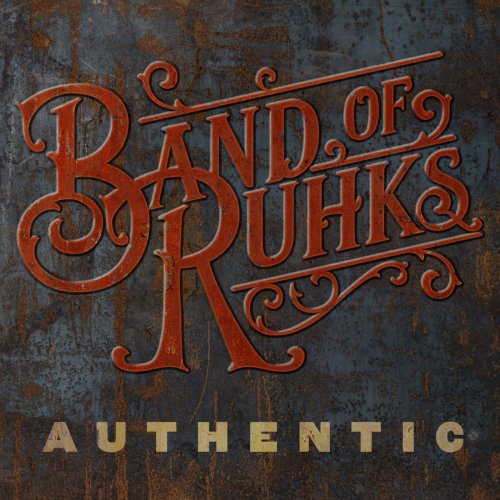 Band of Ruhks - Authentic (2019)