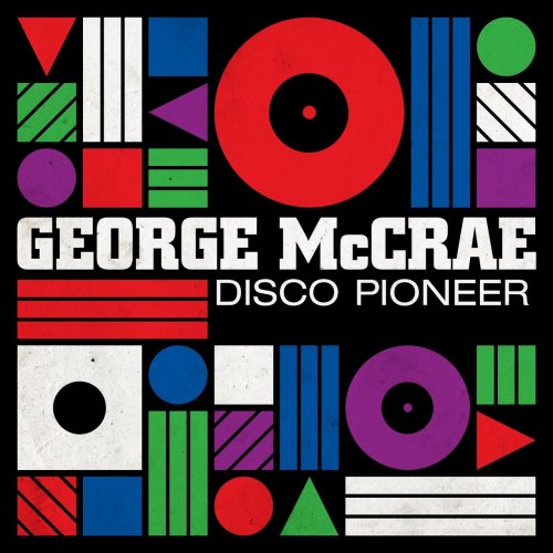 George McCrae - Disco Pioneer (2019)