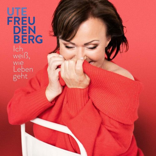 Ute Freudenberg - Ich weiß, wie Leben geht (2019)
