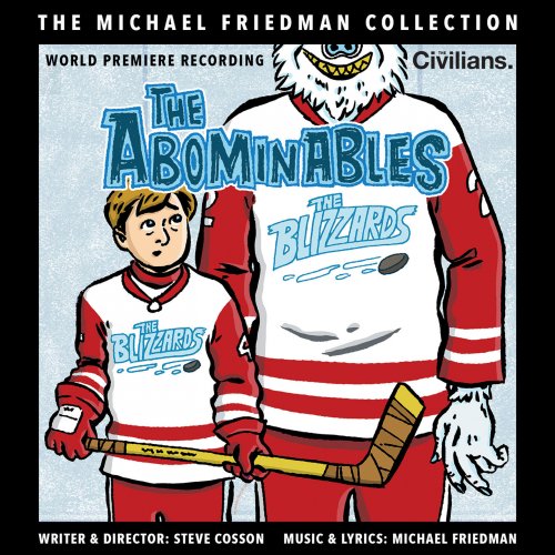 Michael Friedman - The Abominables (The Michael Friedman Collection) [World Premiere Recording] (2019) [Hi-Res]