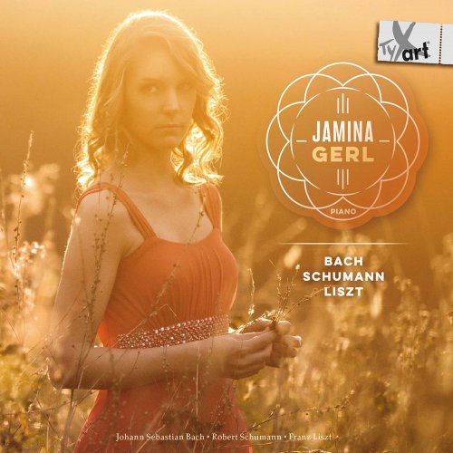 Jamina Gerl - J.S. Bach, Liszt & R. Schumann: Piano Works (2019)