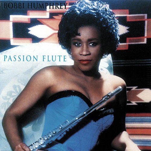Bobbi Humphrey - Passion Flute (1995)