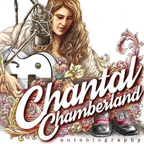 Chantal Chamberland - Autobiography (2015) [Hi-Res]