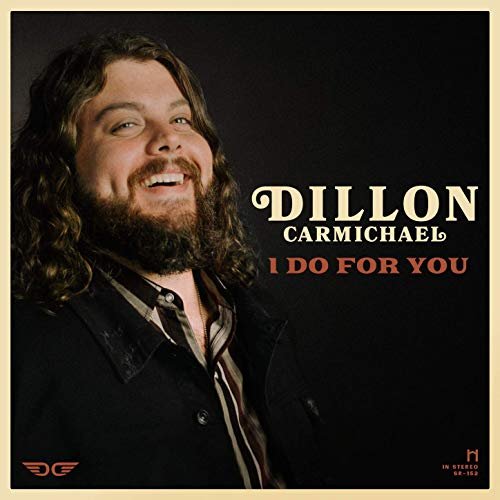 Dillon Carmichael - I Do for You (2019)