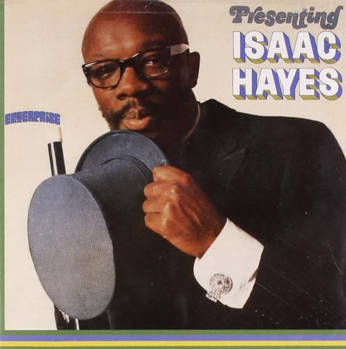 Isaac Hayes - Presenting Isaac Hayes (Remastered 1995)