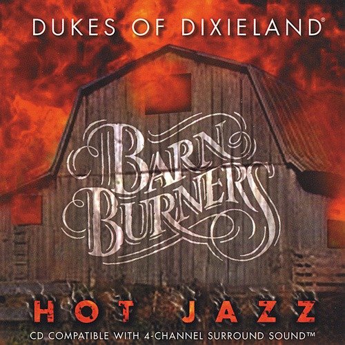 Dukes Of Dixieland - Barnburners (2011)