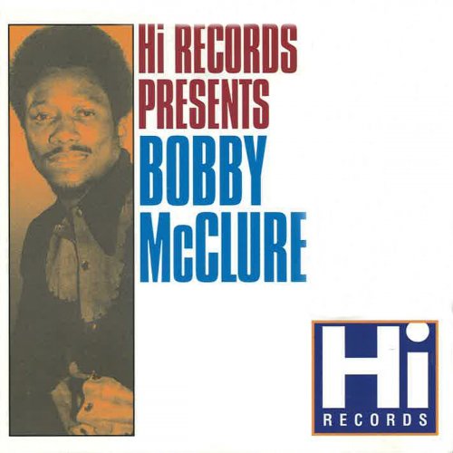 Bobby McClure - Bobby McClure: The Hi Recordings (2019)